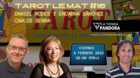 TAROT LE MAT #16, Daniel Rodes, Encarna Sánchez, Carlos Senra.