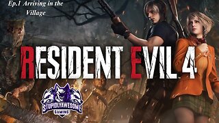 Resident Evil 4 Remake Ep.1 Arriving in the Village