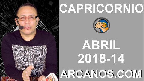 CAPRICORNIO ABRIL 2018-14-1 al 7 Abr 2018-Amor Solteros Parejas Dinero Trabajo-ARCANOS.COM