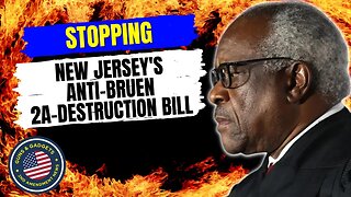 Stopping New Jersey's Anti-Bruen 2A-Destruction Bill