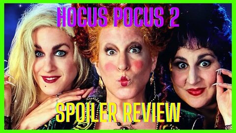 Hocus Pocus 2 Spoiler Review - The Cody Lowe Podcast