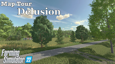 Map Tour | Delusion | Farming Simulator 22