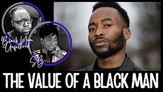 The Value of a Black Man | Kevin Samuels Started This Conversation