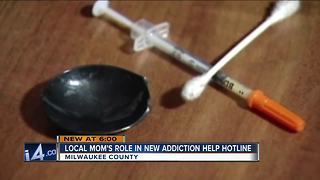 Local mother brings addiction help line to Wisconsin