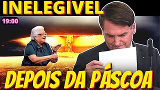 19h ACABOU - TSE encerra instrução e Bolsonaro pode ficar inelegível após Semana Santa