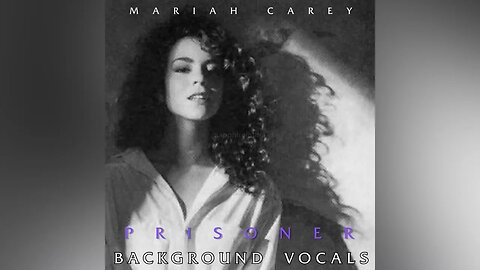 Mariah Carey - Prisoner (Background Vocals)