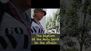 Street Baptism of the Holy Spirit