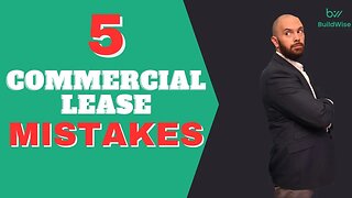 Top 5 mistakes businesses make in their commercial lease agreements