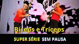 Super série de biceps e triceps para deixar seus braços gigantes