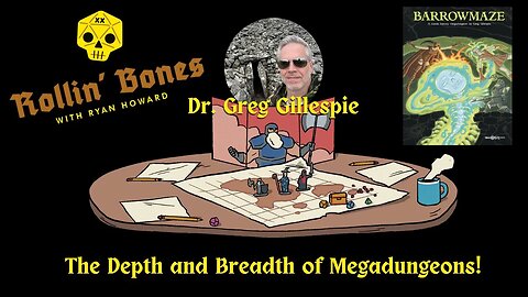 The Depth and Breadth of Megadungeons! Dr. Greg Gillespie. #Vintagegaming #RPG #D&D