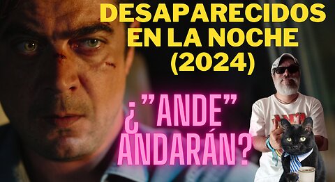 Desaparecidos en la Noche (2024)