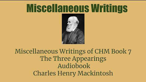 Miscellaneous writings of CHM Book 7 The Three Appearings Audio Book