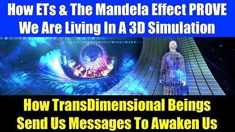 How The Mandela Effect PROVES The Earth Is Splitting Into 3D and 5D. InterDimensional Communication