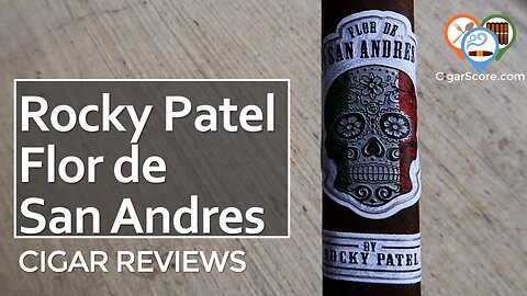 LEAFY + TOASTED COCOA - The Rocky Patel FLOR DE SAN ANDRES Toro - CIGAR REVIEWS by CigarScore
