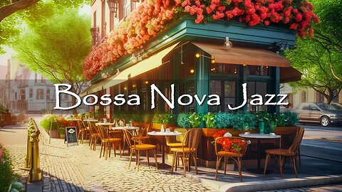 Summer Coffee Shop Ambience - Smooth Bossa Nova Jazz Music for Relax, Good Mood