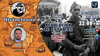 Grandes Sucesos: La Revolución de Asturias (España 1934) - Historiando Ep. 34.