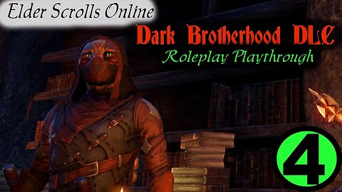 ESO Dark Brotherhood Roleplay part 4 [Elder Scrolls Online]