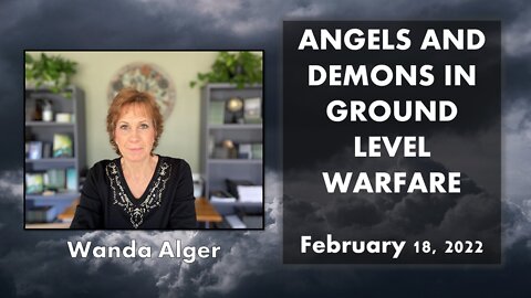 ANGELS AND DEMONS IN GROUND LEVEL WARFARE