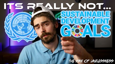 The United Nations 2030 Agenda Is Not What You Think...