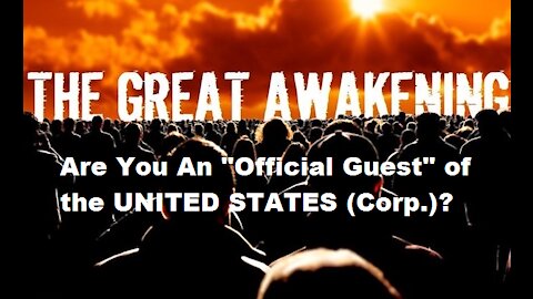 Are You An "Official Guest" of the UNITED STATES (Corp.)?