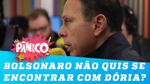 Bolsonaro não quis se encontrar com João Doria? Ex-prefeito explica o que aconteceu