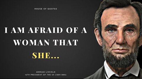 Abraham Lincoln's Life Changing Quotes | Quotes About Life