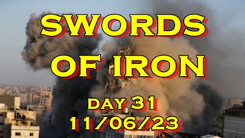 Swords of Iron Day 31 (Israel vs Hamas)