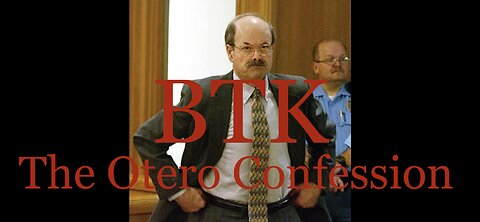 BTK Confession- the Otero Family Murders