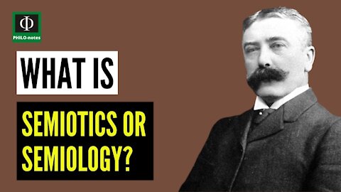 What is Semiotics? (What is Semiology?)