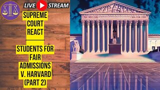 Oral Arguments in Students for Fair Admission v Harvard (part 2)