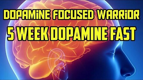 It's Time | 5 Week Dopamine Fast | Dopamine Focused Warrior