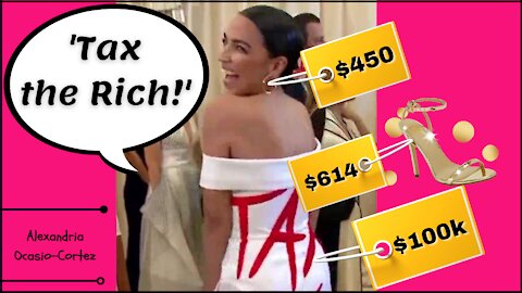 'Tax the Rich' - Alexandria Ocasio-Cortez at Met Gala