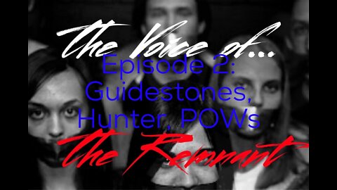 The Voice of The Remnant Episode 2