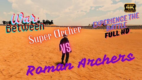 1 Super Archer vs 10,000 Roman Archers | Ultimate Epic Battle Simulator 2 | 4K | UHD | PC
