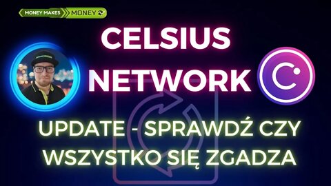 Celsius Network - UpDate - Sprawdź czy wszystko się zgadza!