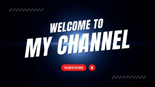 Welcome to my Channel