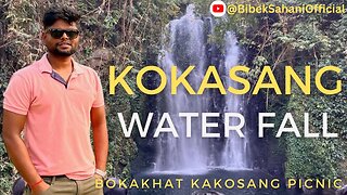 Kakosang Waterfall - A Day in the Life of Kakosang waterfall Bokakhat