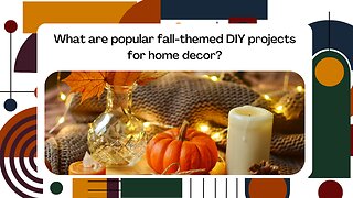 What are popular fall-themed DIY projects for home decor?