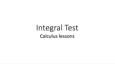 Integral Test (Calculus) | Simplified with Examples