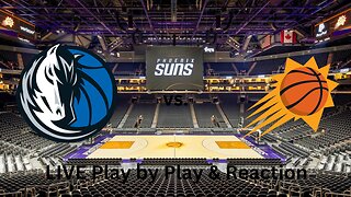 Dallas Mavericks vs. Phoenix Suns LIVE Play by Play & Reaction