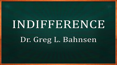 INDIFFERENCE-The Sin Worse Than Sodomy (Ignoring God's Word)—Featuring the voice of Greg L. Bahnsen