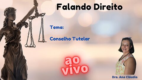 Conselho Tutelar │ Falando Direito