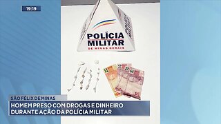 São Félix de Minas: Homem Preso com Drogas e Dinheiro durante Ação da Polícia Militar.