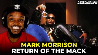 🎵 Mark Morrison - Return of the Mack REACTION