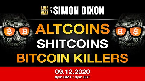 Altcoins, Shitcoins & Bitcoin Killers | #LIVE AMA with Simon Dixon