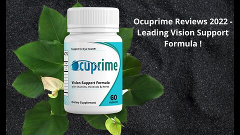 Ocuprime Reviews 2022 – Leading Vision Support Formula