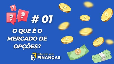 O que é o Mercado de Opções?