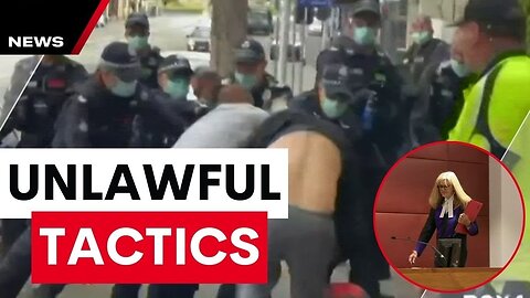 Australian County Court Judge finds that Victoria Police used Unlawful and Unjustified Violence