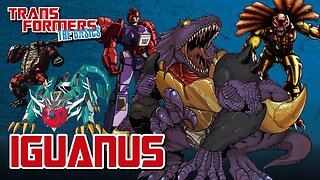 Transformers The Basics: Ep 193 - IGUANUS