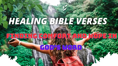 ✨🌈"Healing Bible Verses: Finding Comfort and Hope in God's Word"🌻🌟🌍
